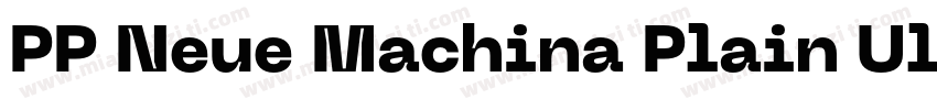 PP Neue Machina Plain Ultrabold字体转换